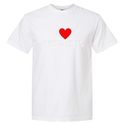 I love spreadsheets. With a heart Garment-Dyed Heavyweight T-Shirt