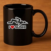 I Love Sushi Dirty 11oz C Handle Ceramic Mug