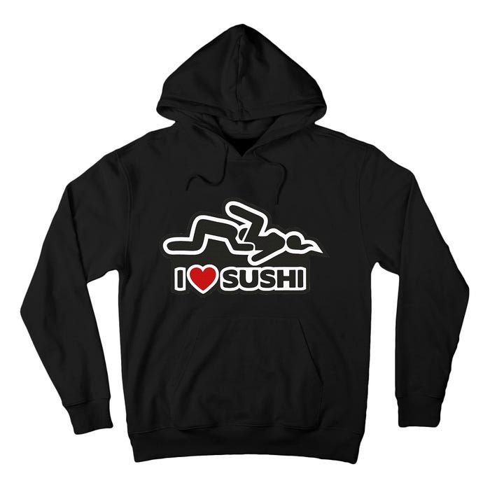 I Love Sushi Dirty Tall Hoodie