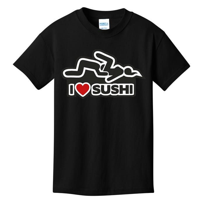 I Love Sushi Dirty Kids T-Shirt