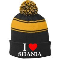 I Love Shania Heart First Name Shania Stripe Pom Pom Beanie