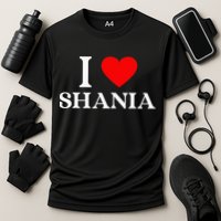 I Love Shania Heart First Name Shania Cooling Performance Crew T-Shirt