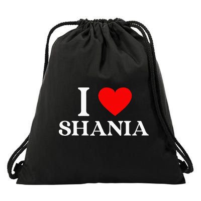 I Love Shania Heart First Name Shania Drawstring Bag