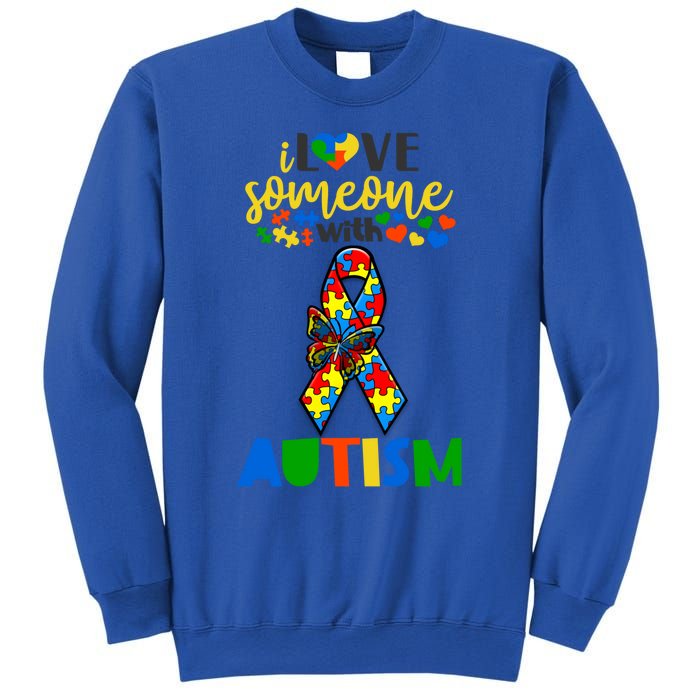 I Love Someone With Autism Puzzle Ribbon Butterfly Awareness Cool Gift Sweatshirt