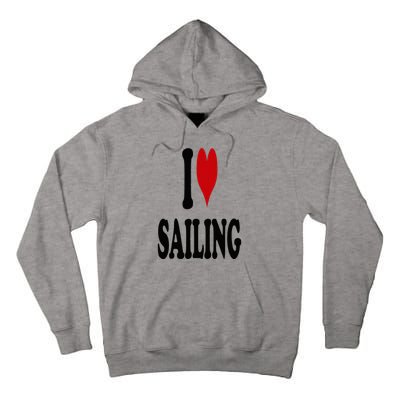 I Love Sailing Tall Hoodie