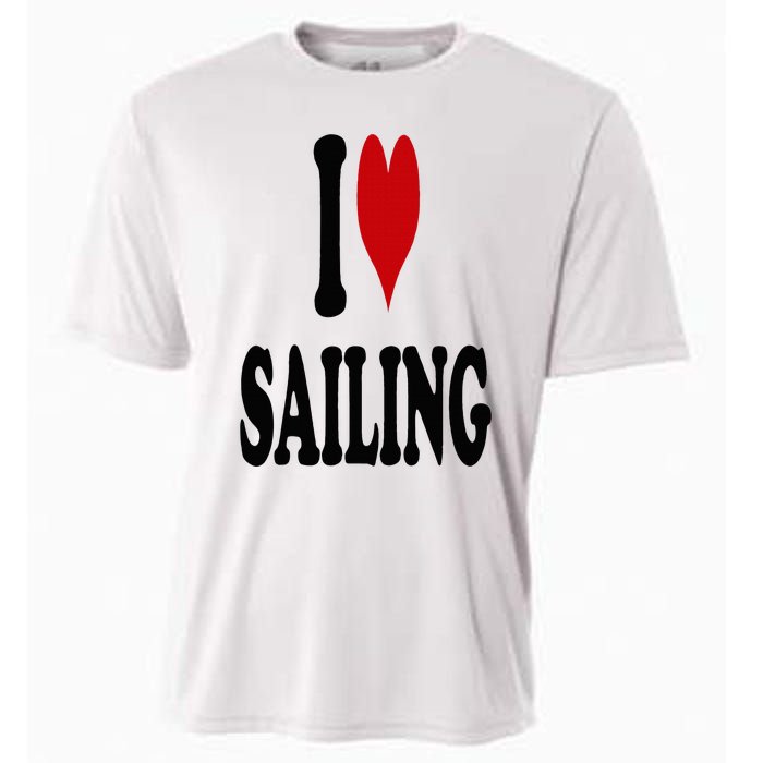 I Love Sailing Cooling Performance Crew T-Shirt