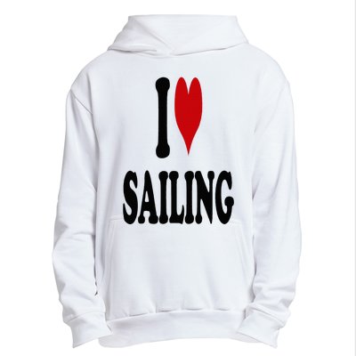 I Love Sailing Urban Pullover Hoodie