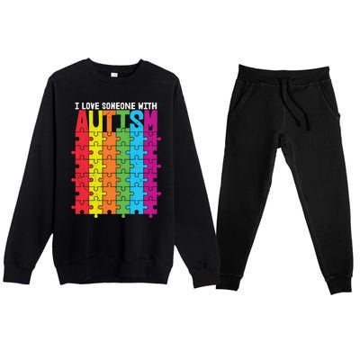 I Love Someone With Autism Puzzle Pieces Autism Awareness Cool Gift Premium Crewneck Sweatsuit Set