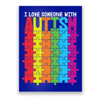 I Love Someone With Autism Puzzle Pieces Autism Awareness Cool Gift Poster