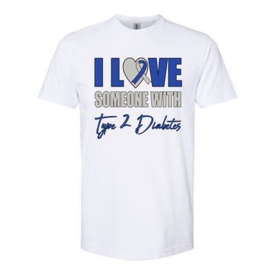 I Love Someone With Type 2 Diabetes Awareness Blue Ribbon Gift Softstyle CVC T-Shirt