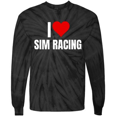 I Love Sim Racing Fun Esport Car Racing Sim Funny Sim Racer Sim Racing Cockpit Tie-Dye Long Sleeve Shirt