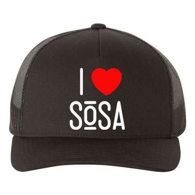 I Love Sosa Yupoong Adult 5-Panel Trucker Hat