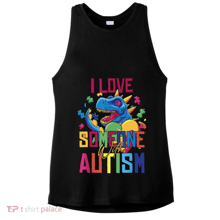 I Love Someone With Autism Funny Autistic Awareness Ladies PosiCharge Tri-Blend Wicking Tank