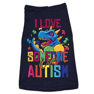 I Love Someone With Autism Funny Autistic Awareness Doggie Tank