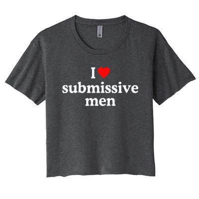 I Love Submissive I Heart Submissive Women's Crop Top Tee