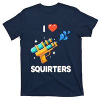 I Love Squirters T-Shirt