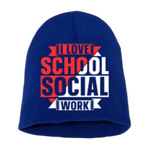 I Love School Social Work Job Colleague School Social Worker Gift Short Acrylic Beanie