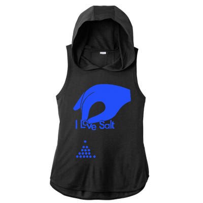 I Love Salt For Man Woman Ladies PosiCharge Tri-Blend Wicking Draft Hoodie Tank