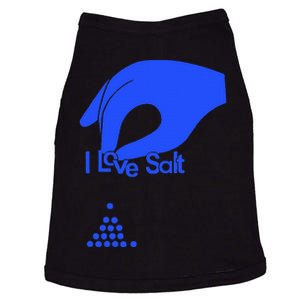 I Love Salt For Man Woman Doggie Tank