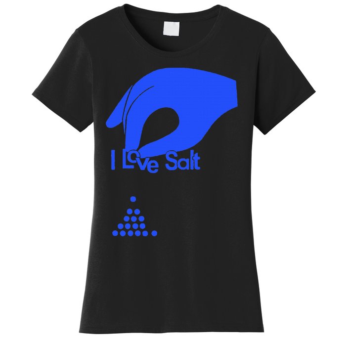 I Love Salt For Man Woman Women's T-Shirt