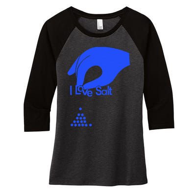 I Love Salt For Man Woman Women's Tri-Blend 3/4-Sleeve Raglan Shirt