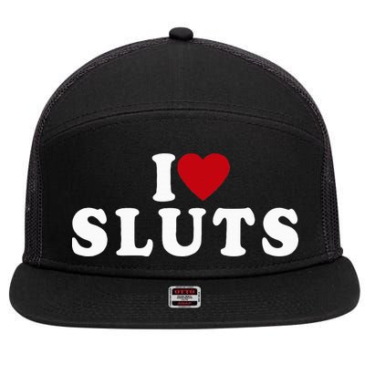 I Love Sluts Heart 7 Panel Mesh Trucker Snapback Hat