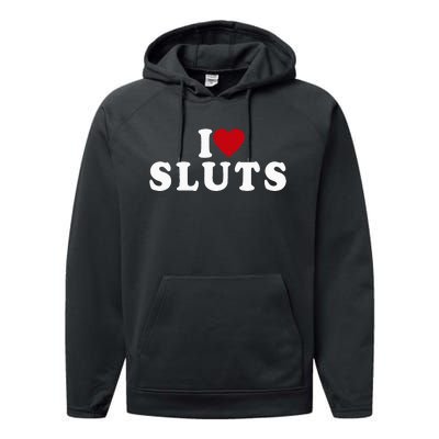 I Love Sluts Heart Performance Fleece Hoodie