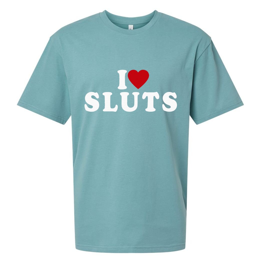 I Love Sluts Heart Sueded Cloud Jersey T-Shirt