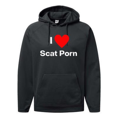 I Love Scat Porn Performance Fleece Hoodie