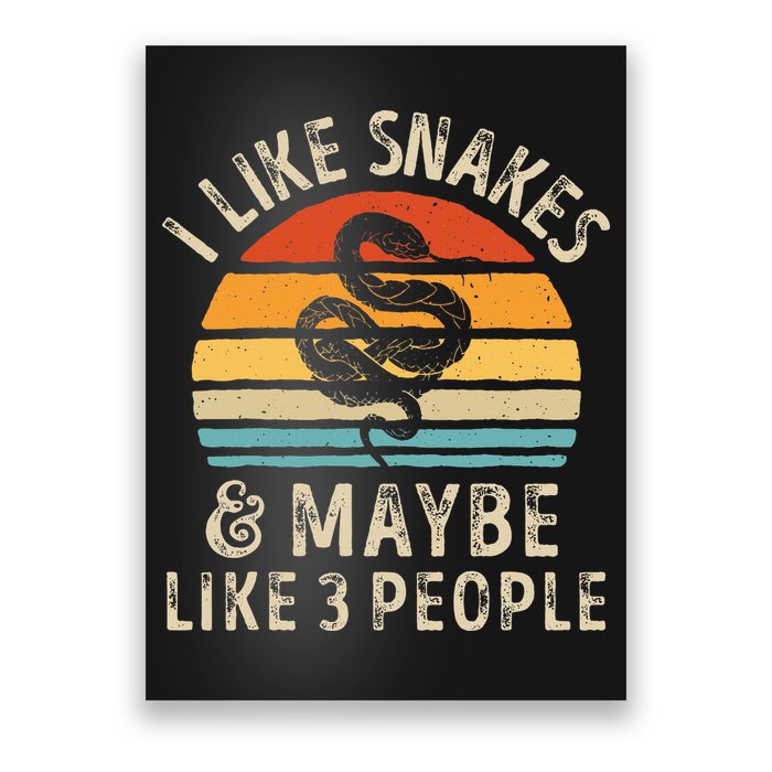 I Like Snakes And Maybe 3 People Snake Reptile Lover Retro Poster