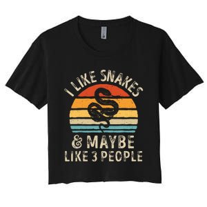 I Like Snakes And Maybe 3 People Snake Reptile Lover Retro Women's Crop Top Tee