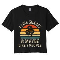 I Like Snakes And Maybe 3 People Snake Reptile Lover Retro Women's Crop Top Tee