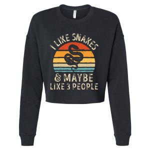 I Like Snakes And Maybe 3 People Snake Reptile Lover Retro Cropped Pullover Crew