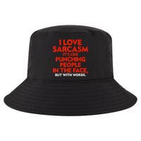 I Love Sarcasm It’s Like Punching People In The Face Funny Cool Comfort Performance Bucket Hat