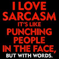 I Love Sarcasm It’s Like Punching People In The Face Funny Sweatshirt