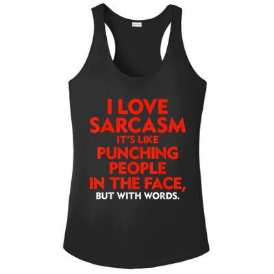 I Love Sarcasm It’s Like Punching People In The Face Funny Ladies PosiCharge Competitor Racerback Tank