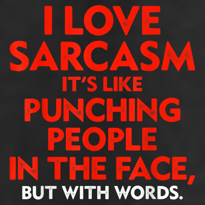 I Love Sarcasm It’s Like Punching People In The Face Funny 25L Jumbo Tote