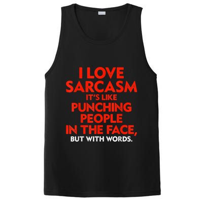 I Love Sarcasm It’s Like Punching People In The Face Funny PosiCharge Competitor Tank