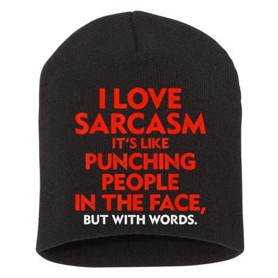 I Love Sarcasm It’s Like Punching People In The Face Funny Short Acrylic Beanie