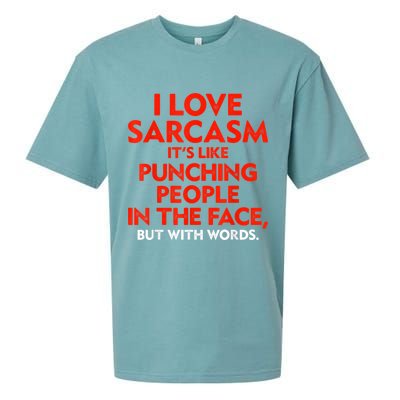 I Love Sarcasm It’s Like Punching People In The Face Funny Sueded Cloud Jersey T-Shirt