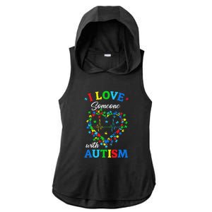 I Love Someone With Autism AwarenessI Love Someone With Autism Awareness Ladies PosiCharge Tri-Blend Wicking Draft Hoodie Tank