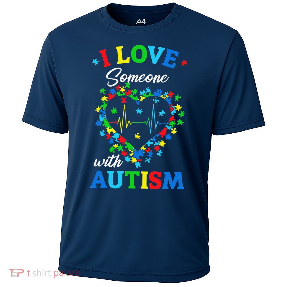 I Love Someone With Autism AwarenessI Love Someone With Autism Awareness Performance Shirt
