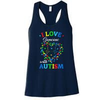 I Love Someone With Autism AwarenessI Love Someone With Autism Awareness Women's Racerback Tank