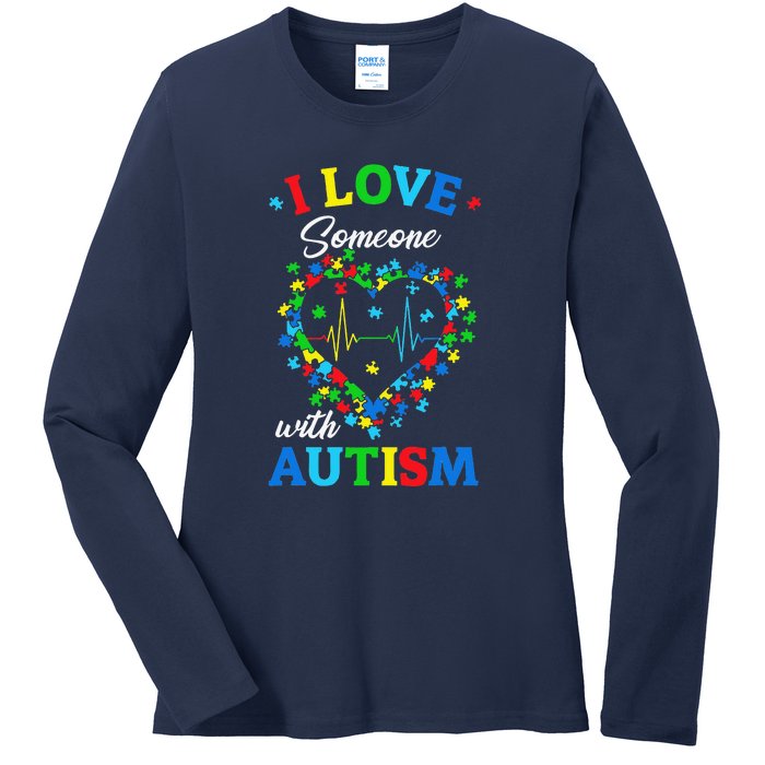 I Love Someone With Autism AwarenessI Love Someone With Autism Awareness Ladies Long Sleeve Shirt