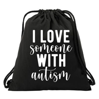I Love Someone With Autism Drawstring Bag