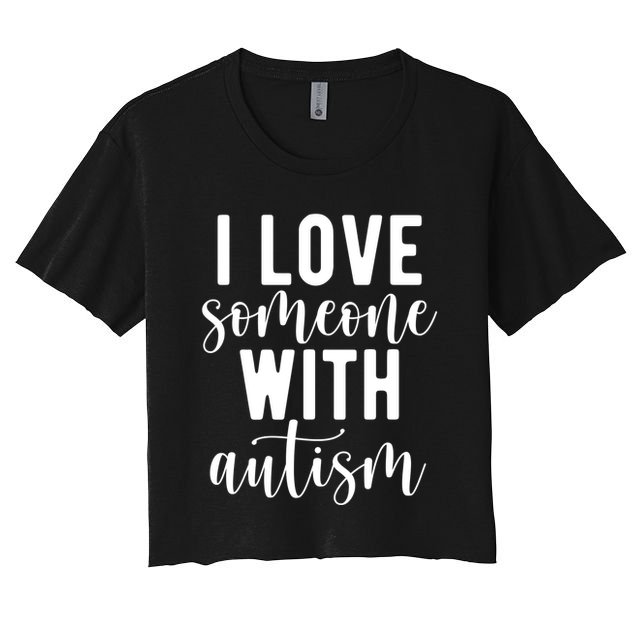 I Love Someone With Autism Crop Top