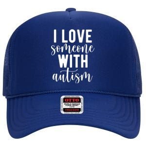 I Love Someone With Autism High Crown Mesh Back Trucker Hat