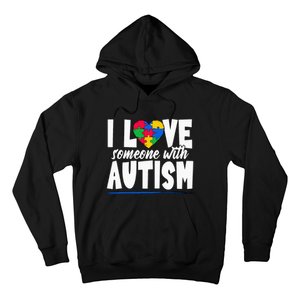 I Love Someone With Autism Awareness Month Hoodie