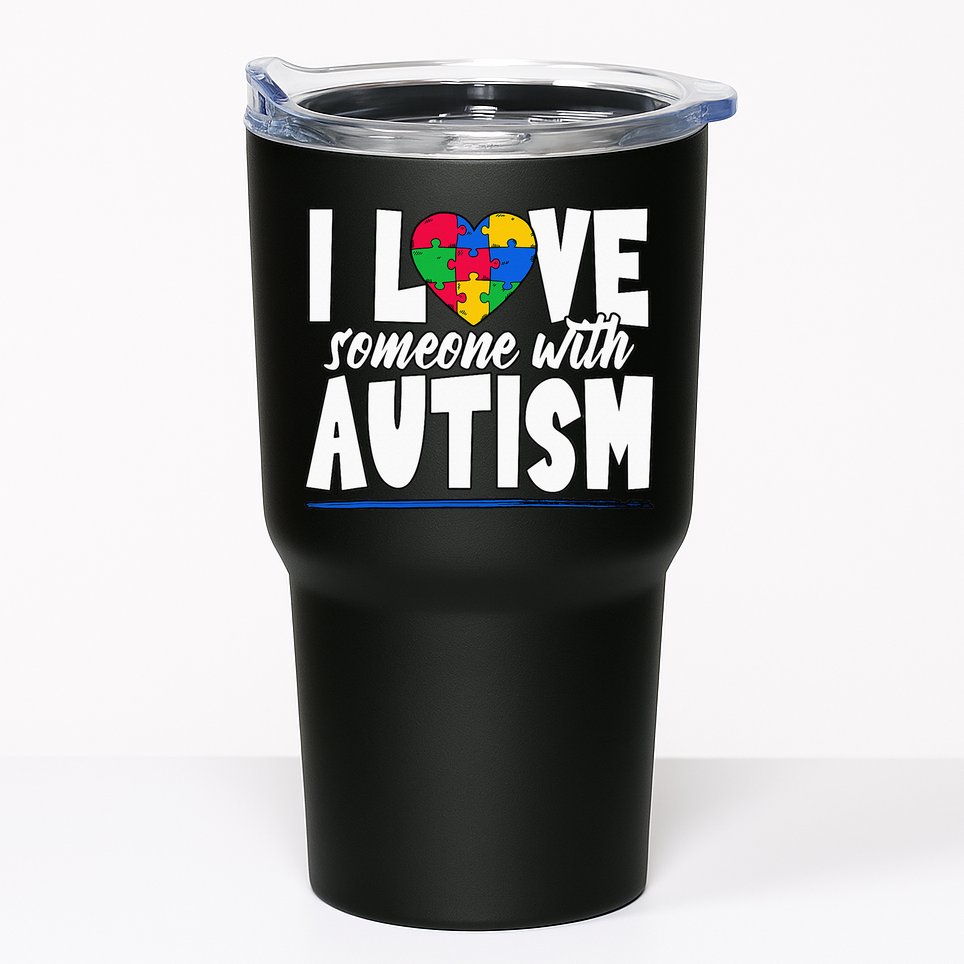 I Love Someone With Autism Awareness Month Tumbler