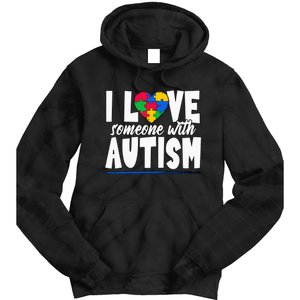 I Love Someone With Autism Awareness Month Tie Dye Hoodie